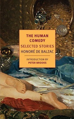 The Human Comedy: Selected Stories - Honore De Balzac