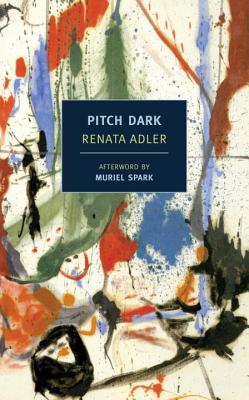 Pitch Dark - Renata Adler