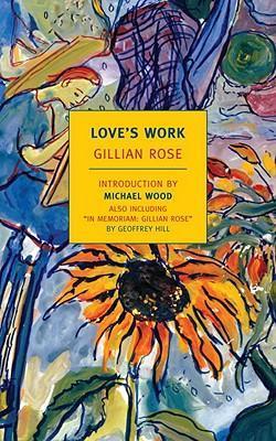Love's Work - Gillian Rose