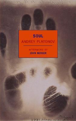 Soul: And Other Stories - Andrey Platonov