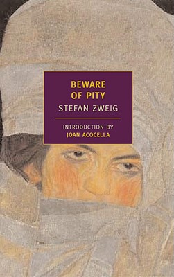 Beware of Pity - Stefan Zweig