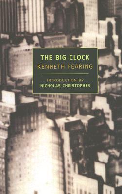 The Big Clock - Kenneth Fearing