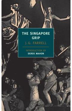 Coperta cărții 'The Singapore Grip - J. G. Farrell'