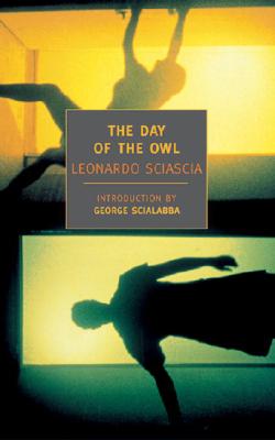 The Day of the Owl - Leonardo Sciascia