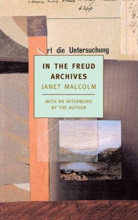 In the Freud Archives - Janet Malcolm