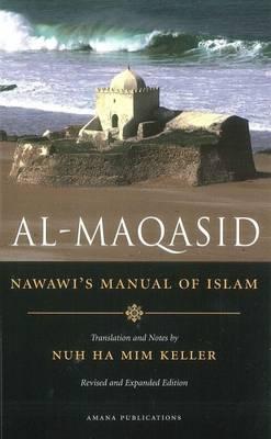 Al-Maqasid: Nawawi's Manual of Islam - Don Ha Mim Nardo