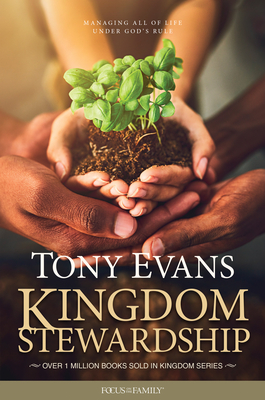 Kingdom Stewardship - Tony Evans