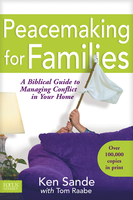 Peacemaking for Families - Ken Sande