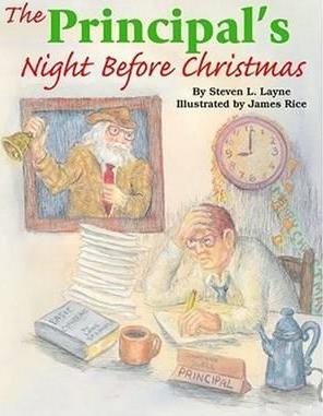 The Principal's Night Before Christmas - James Rice