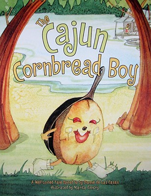 The Cajun Cornbread Boy - Dianne De Las Casas