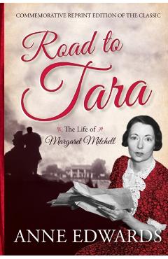 Road to Tara: The Life of Margapb - Anne Edwards
