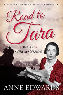 Road to Tara: The Life of Margapb - Anne Edwards