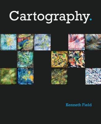 Cartography. - Kenneth Field