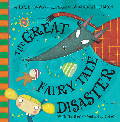 The Great Fairy Tale Disaster - David Conway