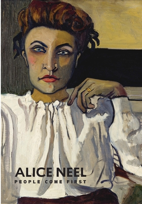 Alice Neel: People Come First - Kelly Baum