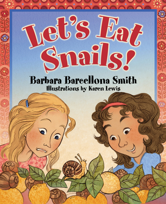 Let's Eat Snails! - Barbara Barcellona Smith