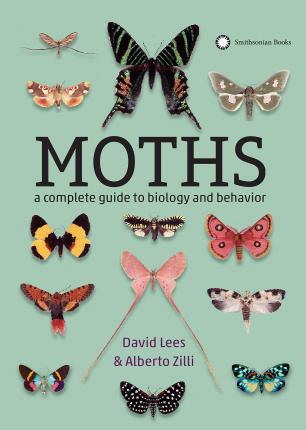 Moths: A Complete Guide to Biology and Behavior - David Lees