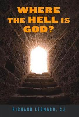 Where the Hell Is God? - Richard Leonard
