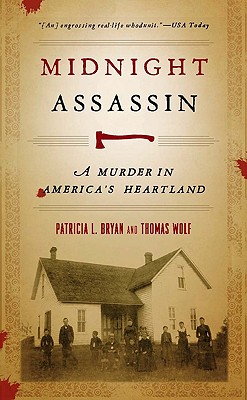 Midnight Assassin: A Murder in America's Heartland - Patricia L. Bryan