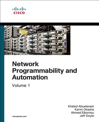 Network Programmability and Automation Fundamentals - Khaled Abuelenain