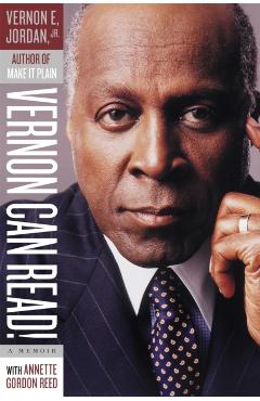 Vernon Can Read!: A Memoir - Vernon Jordan