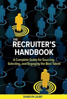 Recruiter's Handbook - Sharlyn Lauby