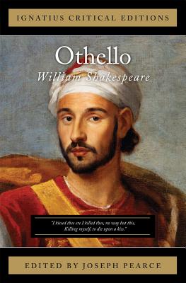 Othello: Ignatius Critical Edition - William Shakespeare