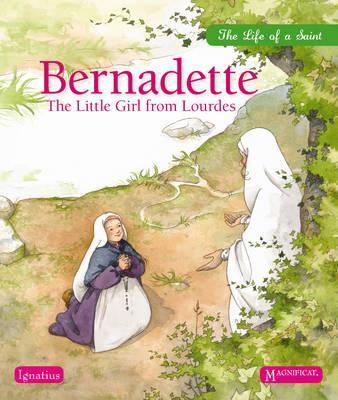 Bernadette: The Little Girl from Lourdes - Sophie Maraval-hutin