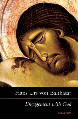 Engagement with God: The Drama of Christian Discipleship - Hans Urs Von Valthasar