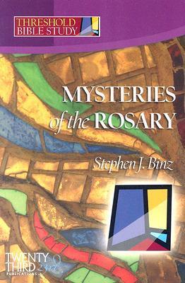 Mysteries of the Rosary - Stephen J. Binz