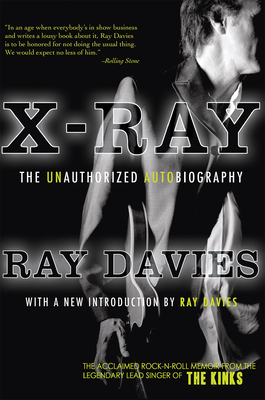 Coperta cărții 'X-Ray: The Unauthorized Autobiography - Ray Davies'