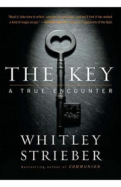 Poza produsului The Key: A True Encounter - Whitley Strieber
