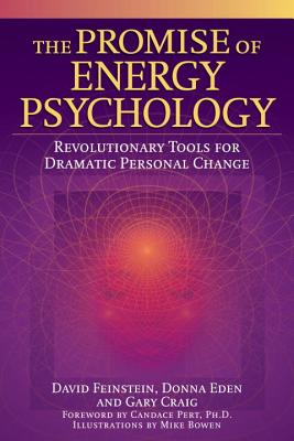 Coperta cărții 'The Promise of Energy Psychology: Revolutionary Tools for Dramatic Personal Change - David Feinstein'