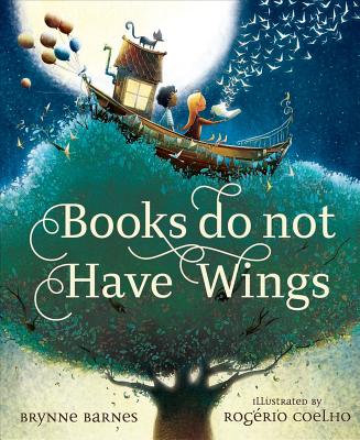 Books Do Not Have Wings - Brynne Barnes