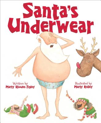 Santa's Underwear - Marty Rhodes Figley