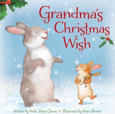 Grandma's Christmas Wish - Helen Foster James