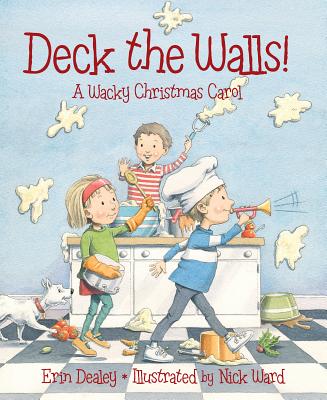 Deck the Walls: A Wacky Christmas Carol - Erin Dealey