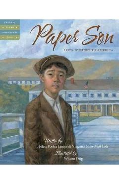 Coperta cărții 'Paper Son: Lee's Journey to America - Helen Foster James'