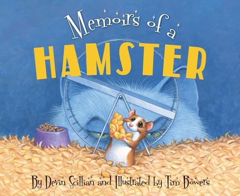 Memoirs of a Hamster - Devin Scillian