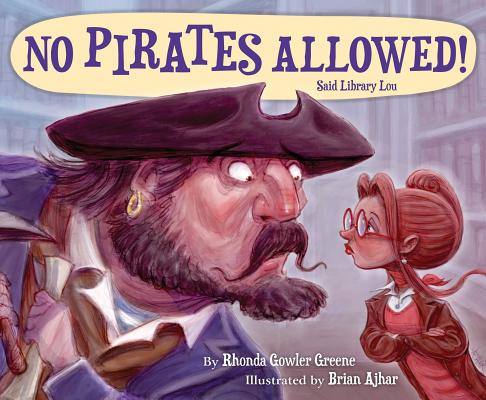 No Pirates Allowed Said Library Lou - Rhonda Gowler Greene