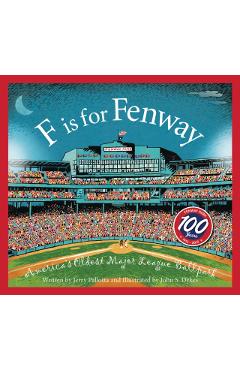 F Is for Fenway: America's Oldest Major League Ballpark - Jerry Pallotta