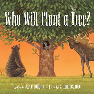 Who Will Plant a Tree? - Jerry Pallotta