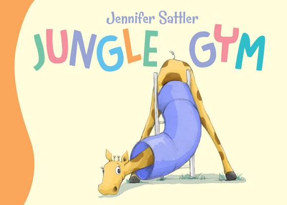 Jungle Gym - Jennifer Gordon Sattler