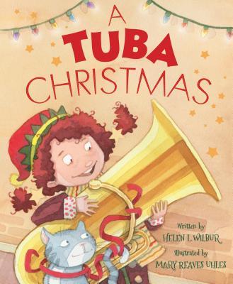 A Tuba Christmas - Helen L. Wilbur