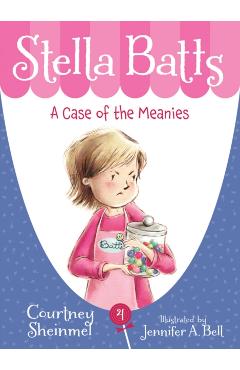 A Case of the Meanies - Courtney Sheinmel