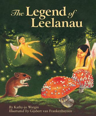 The Legend of Leelanau - Kathy-jo Wargin