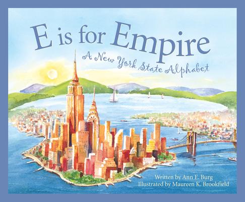 E Is for Empire: A New York Al - Ann E. Burg