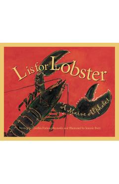 L is for Lobster: A Maine Alphabet - Cynthia Furlong Reynolds