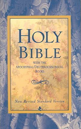Holy Bible with Deuterocanonical Books-NRSV - National Council Of Churches Of Christ