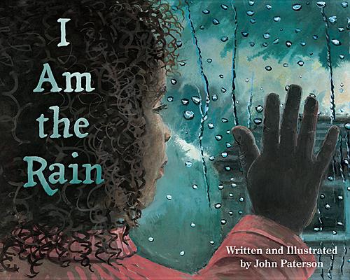 I Am the Rain - John Paterson